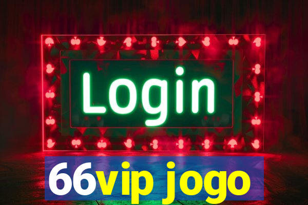 66vip jogo